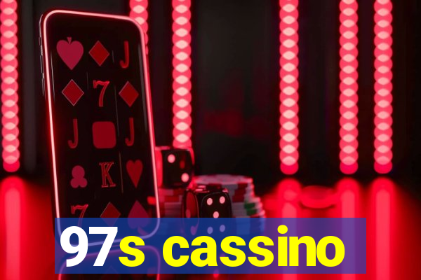 97s cassino